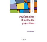 Psychanalyse et méthodes projectives - Catherine Chabert - Dunod - broché - Essai