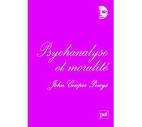 Psychanalyse et moralité: Préface de Denis Grozdanovitch