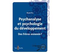 Psychanalyse et psychologie du développement - René Pry - Tom Pousse - broché - Essai