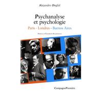 Psychanalyse et psychologie: Paris-Londres- Buenos Aires