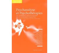 Psychanalyse et psychothérapies - Les Variations du cadre et le processus dans la psychanalyse d'aujourd'hui