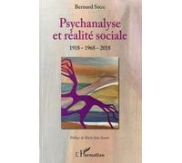 Psychanalyse Et Réalité Sociale - 1918-1968-2018