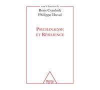 Psychanalyse et résilience
