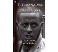 Psychanalyse Et Traditions N° 9 - Parlêtre, Mon Frère
