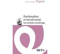 Psychanalyse et travail social, un certain cousinage