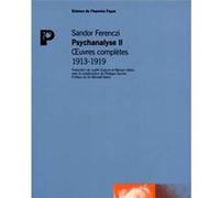 Psychanalyse II Sandor Ferenczi (Auteur), Judith Dupont (Traduction), Blaise Pasztory (Traduction)