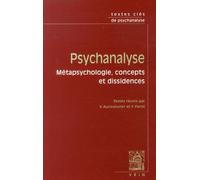 Psychanalyse - Métapsychologie, Concepts Et Dissidences