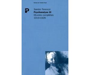 Psychanalyse, t III. Oeuvres complètes