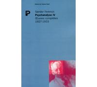 Oeuvres Complètes Psychanalyse - Tome 4, 1927-1933