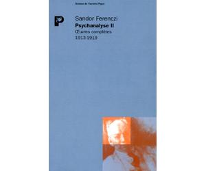 Psychanalyse, tome 2 : Oeuvres complètes, 1913-1919