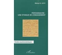 Psychanalyse : une éthique de l'engagement