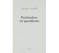 PSYCHANALYSE VIA QUOTIDIENNE