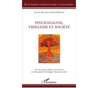 Revue Française De Phénoménologie Et De Psychanalyse 2016 - Psychanalyse, Vieillesse Et Société - Actes De La Journée D'études Et De Recherches De L'association Des Psychologues Cliniciens...