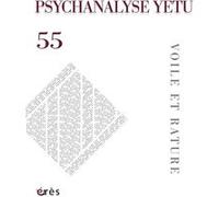 Psychanalyse y es tu 55 - Voile et rature Collectif (Auteur)