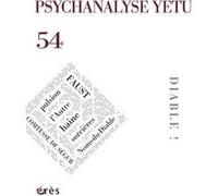 Psychanalyse Yetu 54 - Diable ! Collectif (Auteur)