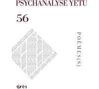 Psychanalyse Yetu n°56 - Poème(s) Collectif (Auteur)