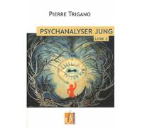 Psychanalyser Jung - Pierre Trigano - Reel - broché - Etude