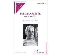 Psychanalyste ou es-tu ? - Georges Favez - L'harmattan - broché - Livre