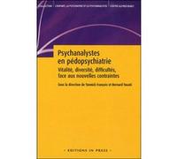 Psychanalystes en pédopsychiatrie Bernard Touati (Auteur), Yannick François (Auteur)