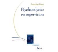 Psychanalystes en supervision