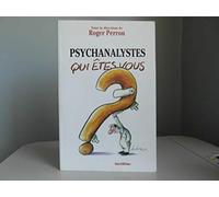 Psychanalystes, qui êtes-vous ?