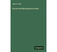 Psyche and Miscellaneous Poems