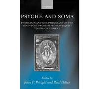 Psyche and Soma by Paul Potter John P. Wright Hardcover Book