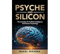 Psyche & Silicon - The interplay of artificial intelligence & human psychology