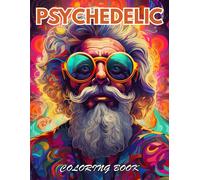 Psychedelic Coloring Book: Mindfulness Coloring To Soothe Anxiety