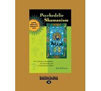 Psychedelic Shamanism, Updated Edition
