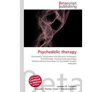 Psychedelic therapy: Psychedelics, dissociatives and deliriants, Entheogen, Psychotherapy, Transpersonal psychology, Multidisciplinary Association for Psychedelic Studies, Psilocybin