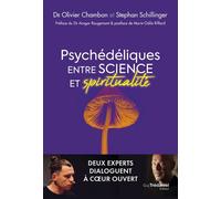 Psychédéliques entre science et spiritualité - Deux experts dialoguent à coeur ouvert - Olivier Chambon - Tredaniel La Maisnie - broché - Essai