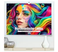 Psychedelische Ladies (hochwertiger Premium Wandkalender 2026 DIN A2 quer), Kunstdruck in Hochglanz: Alles so schön bunt hier...