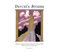 Psyche's Stories, Volume 3: Modern Jungian Interpretations of Fairy Tales