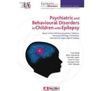 Psychiatric and behavioural disorders in children with epilepsy Franck M.C. Besag (Auteur), Albert Aldenkamp (Auteur), Rochelle Caplan (Auteur), David W. Dunn (Auteur), Giuseppe Gobbi (Auteur), Matti