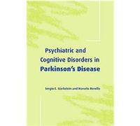 Psychiatric and Cognitive Disorders in Parkinson's Disease Marcelo Merello, Sergio E. Starkstein (Auteur)