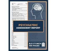 Psychiatric Assessment Report: Patient Evaluation Forms For Nurse | Mental Health Record Tracker | Psychiatric Assessment Report Log Book