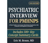 Psychiatric Interview for PMHNPs: A Clinical Guide to Assessment, Mental Status Examination, Risk Evaluation, and Diagnostic Formulation