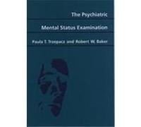 Psychiatric Mental Status Examination Paula T. Trzepacz, Robert W. Baker (Auteur)