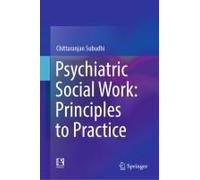 Psychiatric Social Work: Principles To Practice
