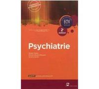 Psychiatrie - 2e édition Nicolas Franck (Auteur), Charles-Édouard Rengade (Auteur), Caroline Demily (Auteur)