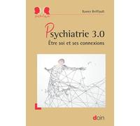 Psychiatrie 3.0 : Etre soi et ses connexions