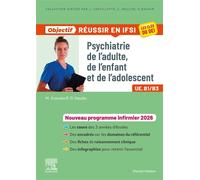 Psychiatrie de l'adulte, de l'enfant et de l'adolescent Nouveau programme 2026 - David Naudin - Elsevier Masson - broché - Scolaire / Universitaire
