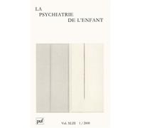 Psychiatrie de l'enfant 2000, vol. 43 (1) Tome 00 -1 - Collectif - Puf - broché - Livre