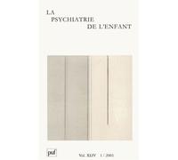 Psychiatrie de l'enfant 2001, vol. 44 (1) La communication facilitée - Collectif - Puf - broché - Revue