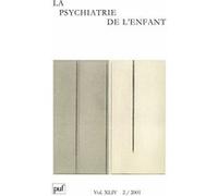 Psychiatrie de l'enfant 2001, vol. 44 (2) Collectif (Auteur)