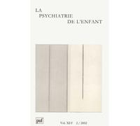 Psychiatrie de l'enfant 2002, vol. 45 (2) Tome 45 - Collectif - Puf - broché - Revue