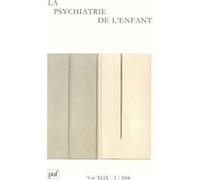 Psychiatrie de l'enfant 2006, vol. 49 (2) La périnatalité - Collectif - Puf - broché - Revue
