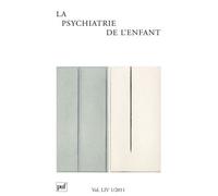 Psychiatrie de l'enfant 2011, vol. 54 (1) Les adolescents - Collectif - Puf - broché - Revue
