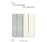 PSYCHIATRIE DE L'ENFANT 2024, VOL. 67, N.1: La psychologie familiale